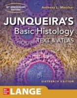 Junqueira’s Basic Histology: Text and Atlas 16th | بافت شناسی جان کوئیرا ۲۰۲۱
